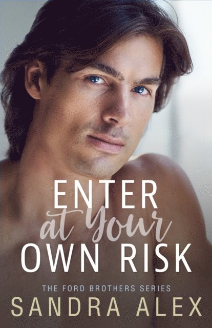 Sandra Alex - Enter at Your Own Risk, E-bok