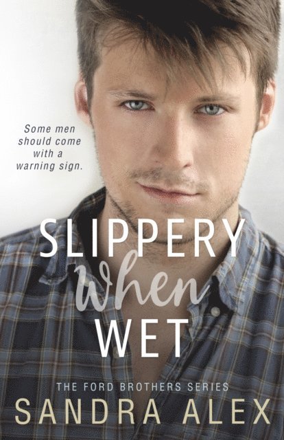 Sandra Alex - Slippery When Wet, E-bok