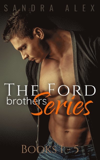 Sandra Alex - Ford Brothers Series Box Set, E-bok
