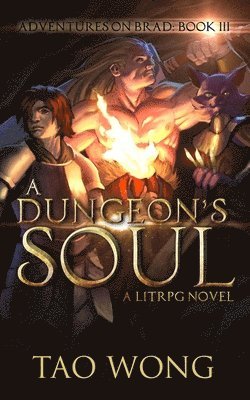 Tao Wong - Dungeon's Soul, Häftad