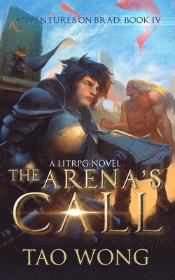 Tao Wong - Arena's Call, Häftad