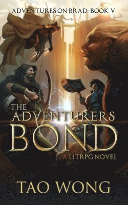 Tao Wong - Adventurers Bond, Häftad