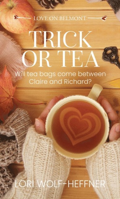Susan Fish, Heather Wright, Lori Wolf-Heffner - Trick or Tea, E-bok