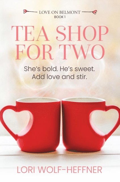 Lori Wolf-Heffner - Tea Shop for Two, E-bok