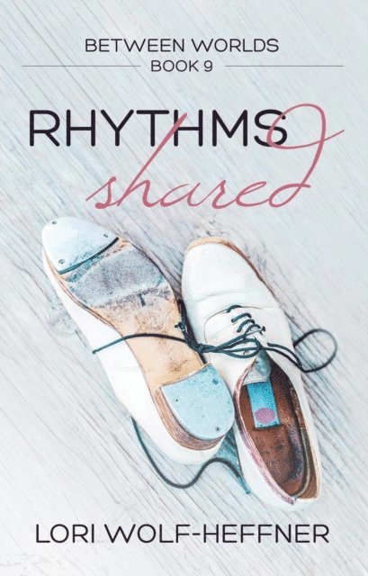Lori Wolf-Heffner - Rhythms Shared, E-bok