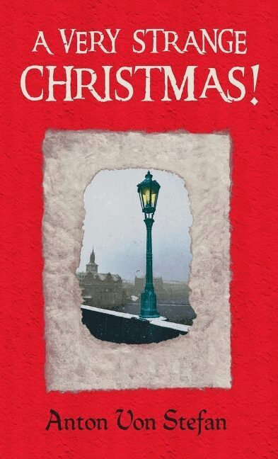 Anton Von Stefan - Very Strange Christmas!, Häftad