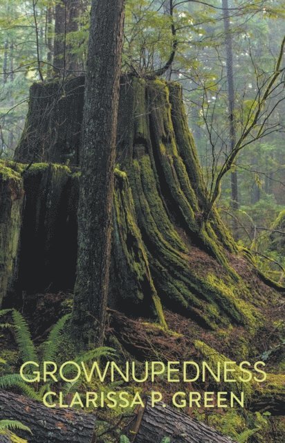 Clarissa P. Green - Grownupedness, E-bok. Tillgänglighet: Lägg i varukorg