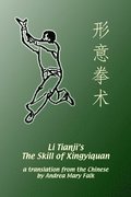 Li Tianji's The Skill of Xingyiquan