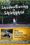 Shadowboxing In Shanghai