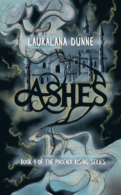 Lauralana Dunne - Ashes, E-bok