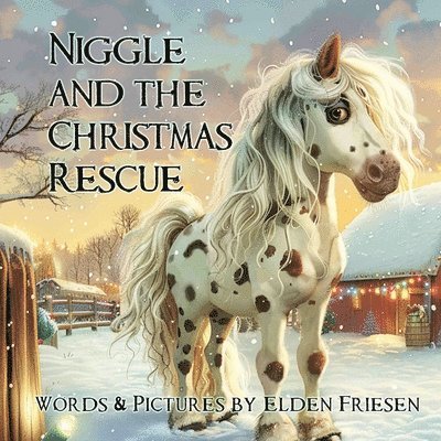 Elden Friesen - Niggle and the Christmas Rescue, Häftad