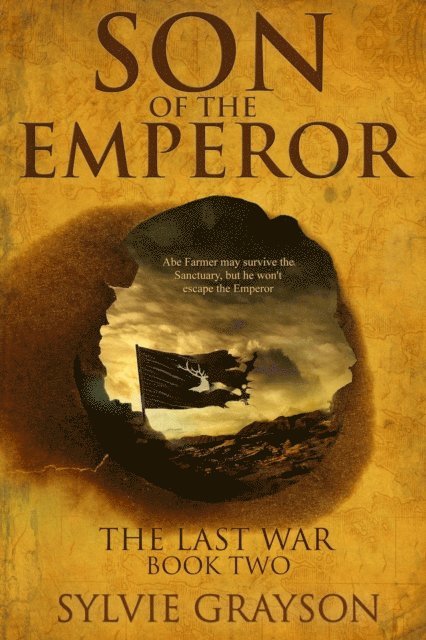 Sylvie Grayson - Son of the Emperor, The Last War: Book Two, E-bok