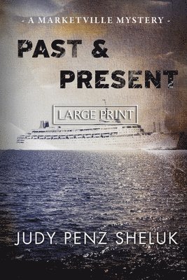 Judy Penz Sheluk - Past & Present, Häftad. Tillgänglighet: Lägg i varukorg