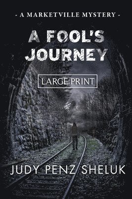Judy Penz Sheluk - Fool's Journey, Häftad. Tillgänglighet: Lägg i varukorg