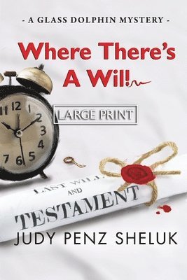 Judy Penz Sheluk - Where There's A Will, Häftad. Tillgänglighet: Lägg i varukorg