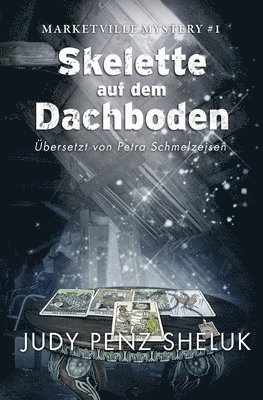 Judy Penz Sheluk - Skelette auf dem Dachboden, Häftad. Tillgänglighet: Lägg i varukorg
