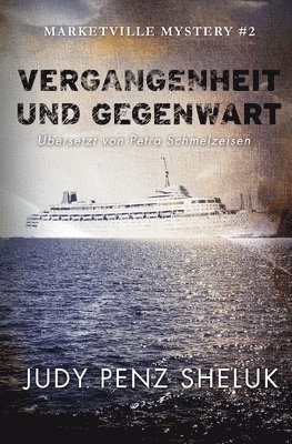 Judy Penz Sheluk - Vergangenheit und Gegenwart, Häftad. Tillgänglighet: Lägg i varukorg