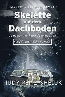 Judy Penz Sheluk - Skelette auf dem Dachboden, Häftad. Tillgänglighet: Lägg i varukorg