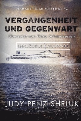 Judy Penz Sheluk - Vergangenheit und Gegenwart, Häftad. Tillgänglighet: Lägg i varukorg