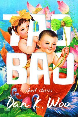 Dan K. Woo - Taobao: Stories, Häftad