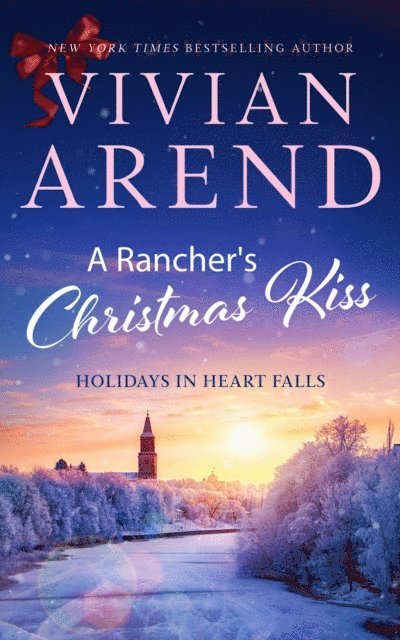 Vivian Arend - Rancher's Christmas Kiss, E-bok