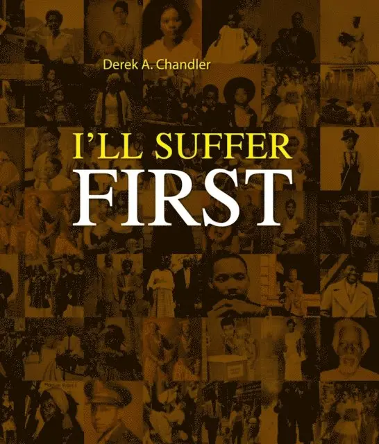 Derek A. Chandler - I'll Suffer First, E-bok. Tillgänglighet: Lägg i varukorg