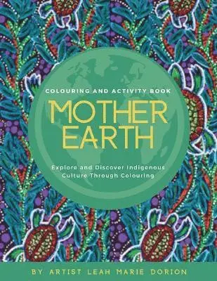Leah Marie Dorion - Mother Earth Colouring and Activity Book, Häftad. Tillgänglighet: Lägg i varukorg