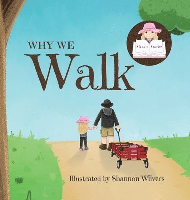 Siena - Why We Walk, Inbunden. Tillgänglighet: Lägg i varukorg