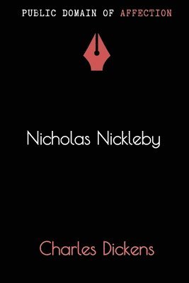 Charles Dickens - Nicholas Nickleby, Häftad