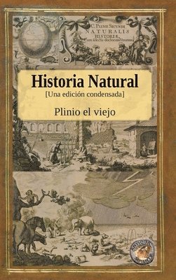 Plinio El Viejo - Historia Natural - Una edición condensada, Inbunden