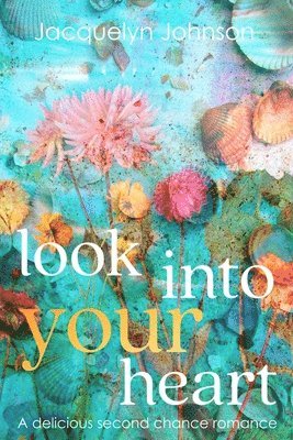 Jacquelyn Johnson - Look Into Your Heart, Häftad