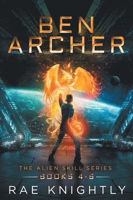 Rae Knightly - Ben Archer (The Alien Skill Series, Books 4-6), Häftad