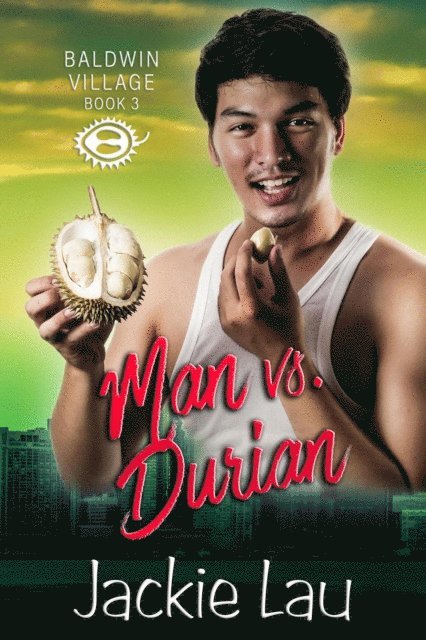 Jackie Lau - Man vs. Durian, E-bok