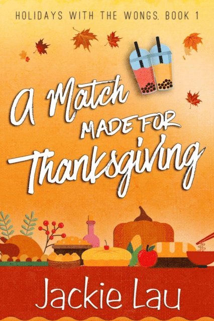Jackie Lau - Match Made for Thanksgiving, E-bok