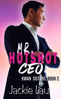Jackie Lau - Mr. Hotshot CEO, Häftad