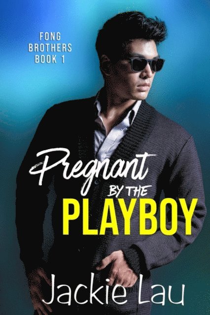 Jackie Lau - Pregnant by the Playboy, E-bok. Tillgänglighet: Lägg i varukorg