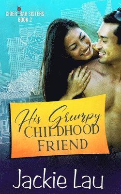 Jackie Lau - His Grumpy Childhood Friend, Häftad
