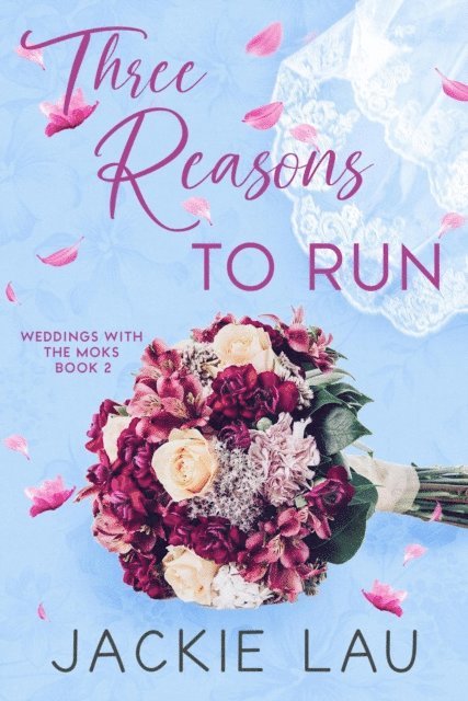 Jackie Lau - Three Reasons to Run, E-bok