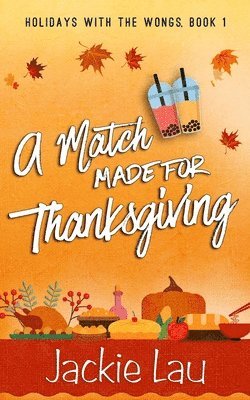 Jackie Lau - Match Made for Thanksgiving, Häftad