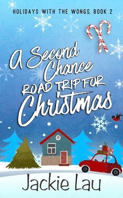 Jackie Lau - Second Chance Road Trip for Christmas, Häftad