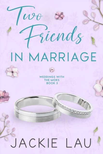 Jackie Lau - Two Friends in Marriage, E-bok