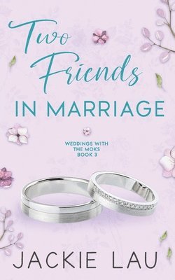 Jackie Lau - Two Friends in Marriage, Häftad