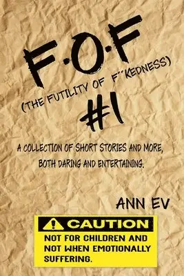 Ann Ev - F.O.F #1: THE FUTILITY of F***ness, Häftad. Tillgänglighet: Lägg i varukorg