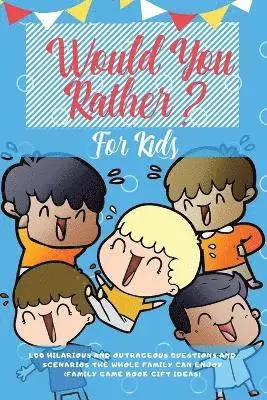 Learning Zone - Would You Rather For Kids, Häftad. Tillgänglighet: Lägg i varukorg