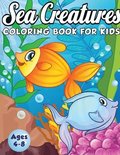 Sea Creatures Coloring Book for Kids Ages 4-8