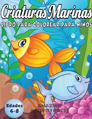 Amazing Activity Press - Criaturas Marinas Libro Para Colorear Para Niños Edades 4-8, Häftad. Tillgänglighet: Lägg i varukorg