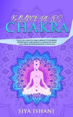 Siya Ishani - Balance de Los Chakras, Häftad. Tillgänglighet: Lägg i varukorg