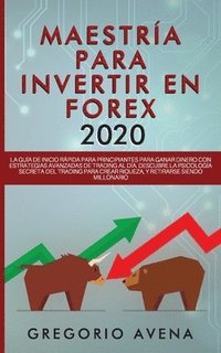 Maestria para Invertir en Forex 2020