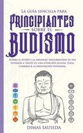 La guia sencilla para principiantes sobre el budismo