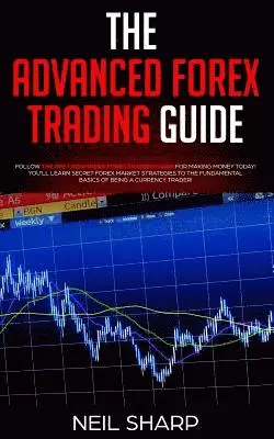 Neil Sharp - Advanced Forex Trading Guide, Häftad. Tillgänglighet: Tillfälligt slut